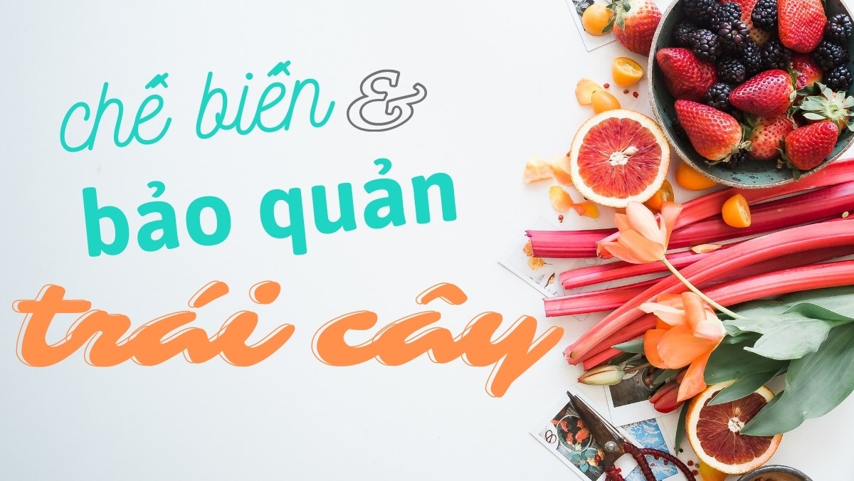 Mẹo bảo quản hoa quả tươi
