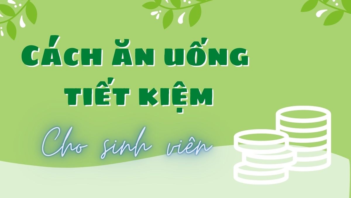 cách ăn uống tiết kiệm cho sinh viên