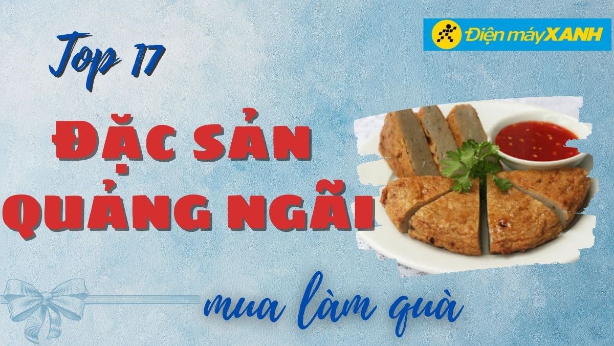 đặc sản Quảng Ngãi làm quà tặng