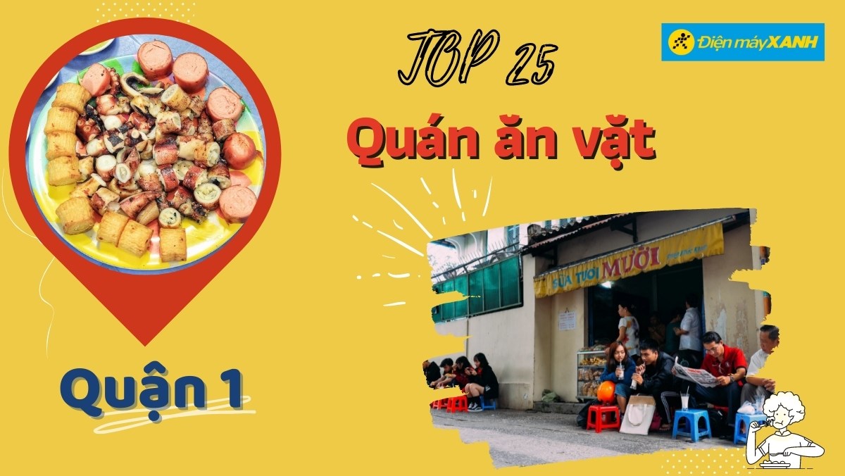 Top 25 quán ăn vặt quận 1