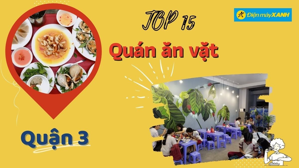 Top 15 quán ăn vặt quận 3