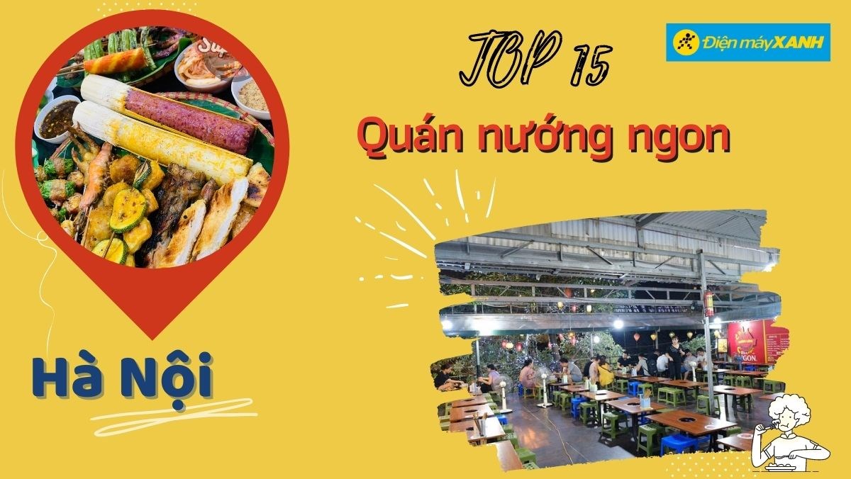 Top 15 quán nướng ngon Hà Nội