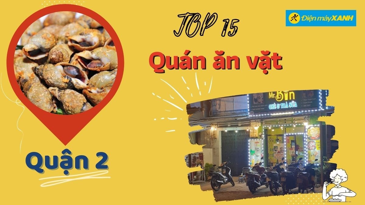 Top 15 quán ăn vặt quận 2