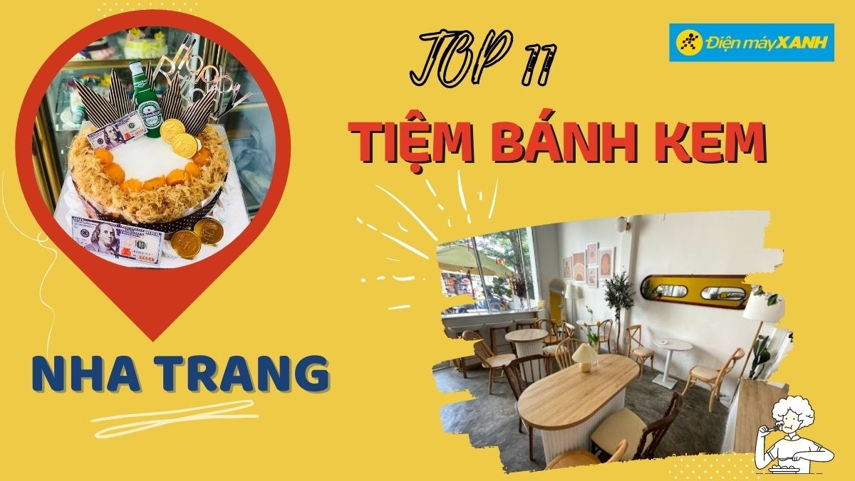 Top 11 tiệm bánh kem ở Nha Trang