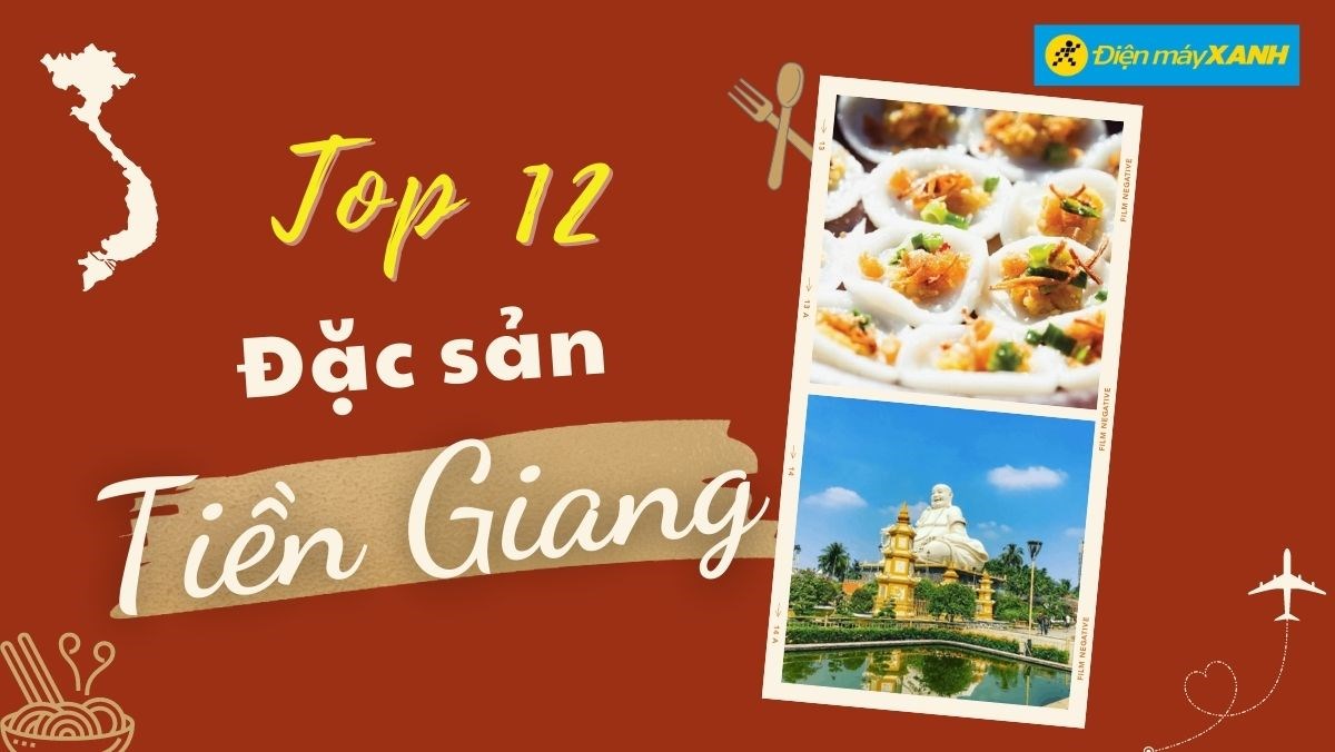 Top 12 món ăn đặc sản Tiền Giang