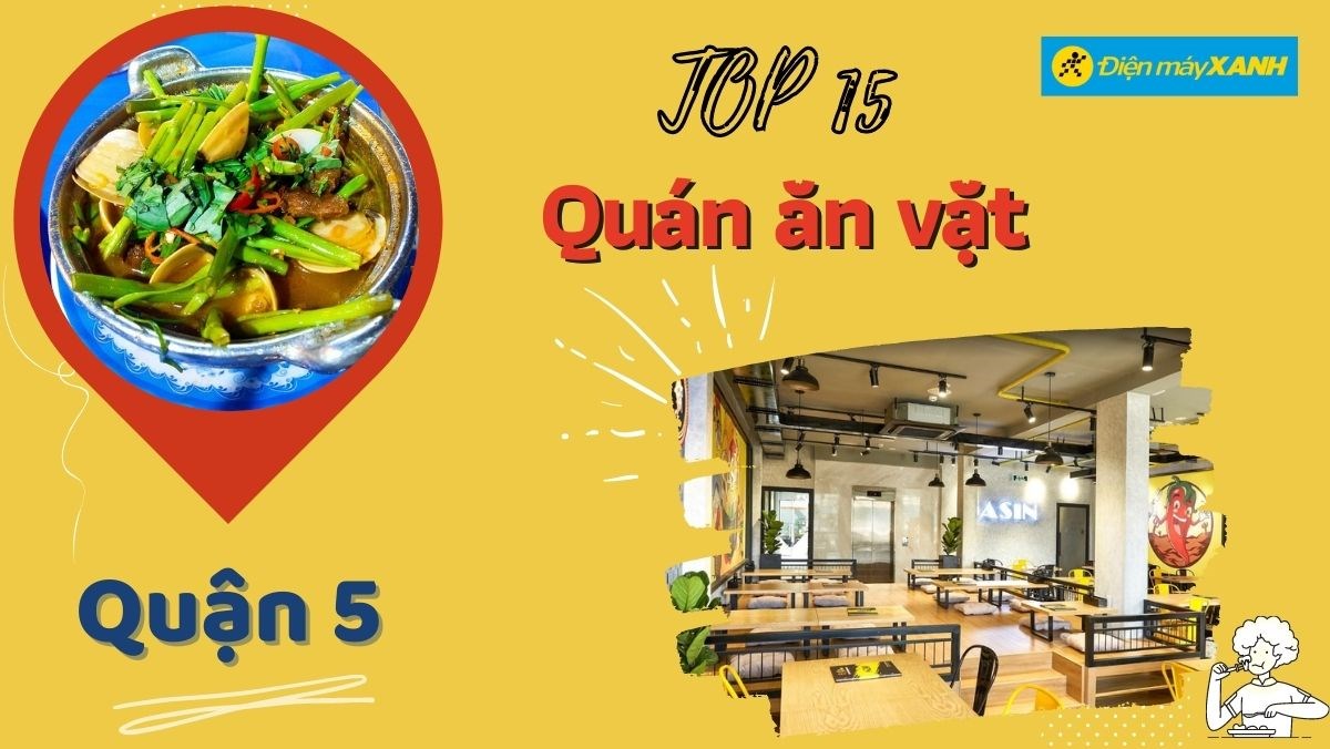 Top 15 quán ăn vặt quận 5