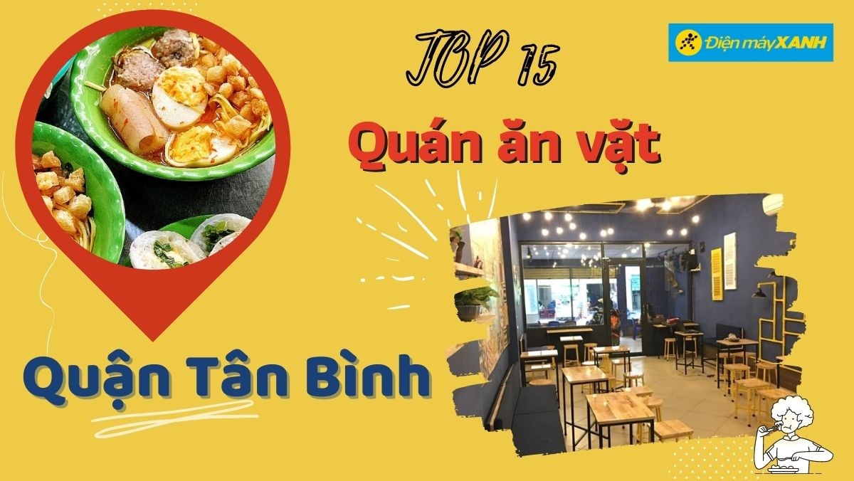 Top 15 quán ăn vặt Tân Bình