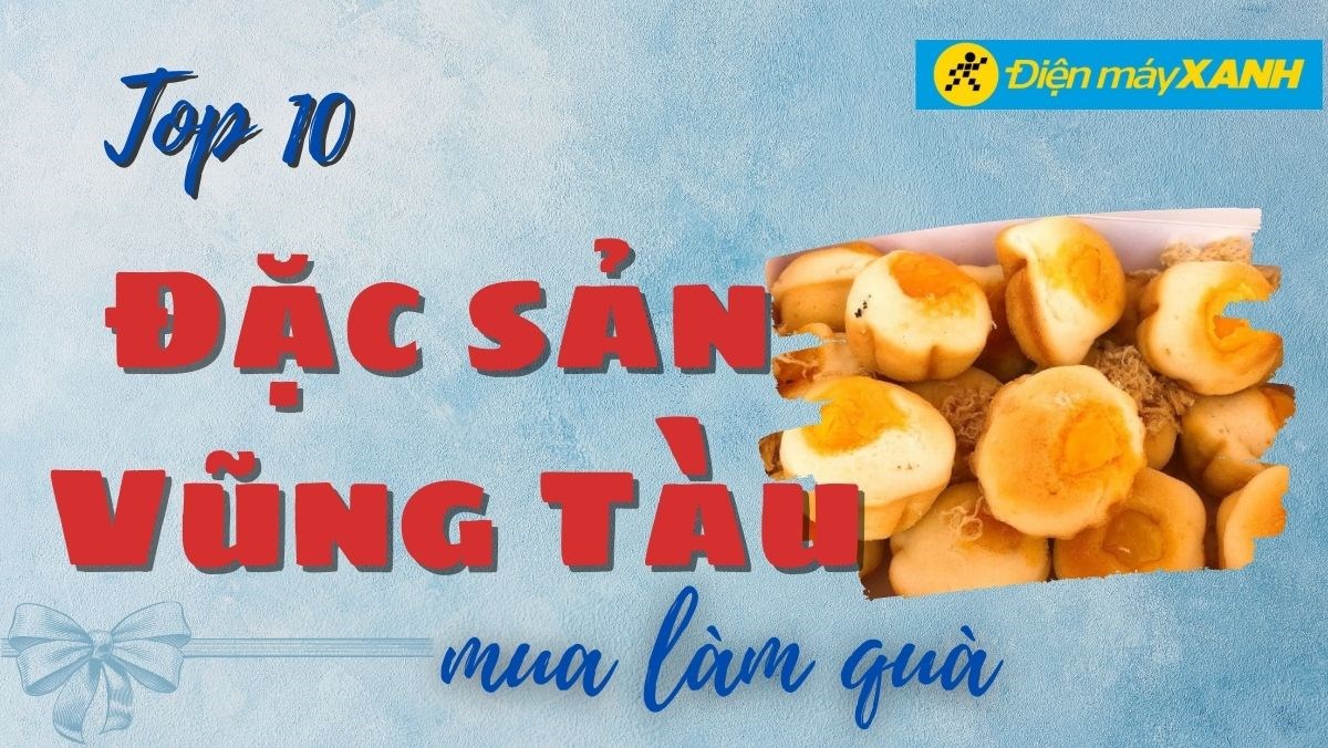 đặc sản vũng tàu làm quà tặng