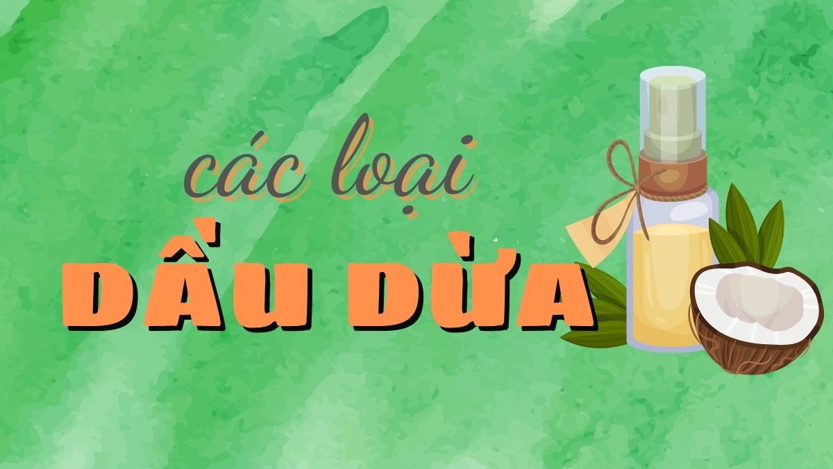 Các loại dầu dừa