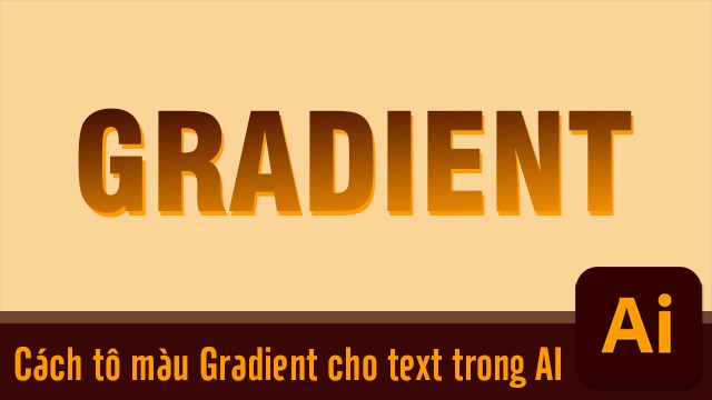 Tô màu gradient trong illustrator như thế nào?