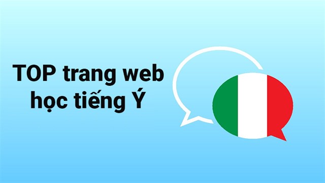 Top 9 Website Học Tiếng Ý Online Miễn Phí, Tốt Nhất Hiện Nay