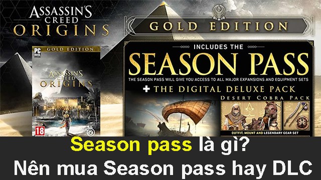 Season pass là gì? Nên mua season pass hay DLC