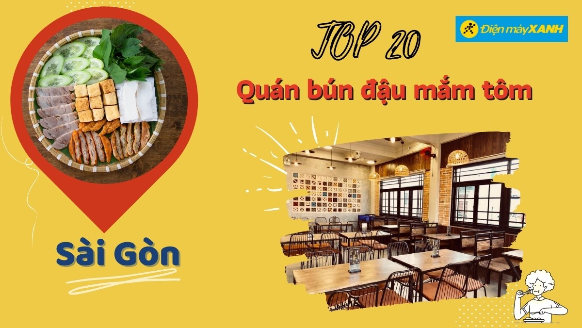 Top 20 quán bún đậu mắm tôm ngon ở Sài Gòn