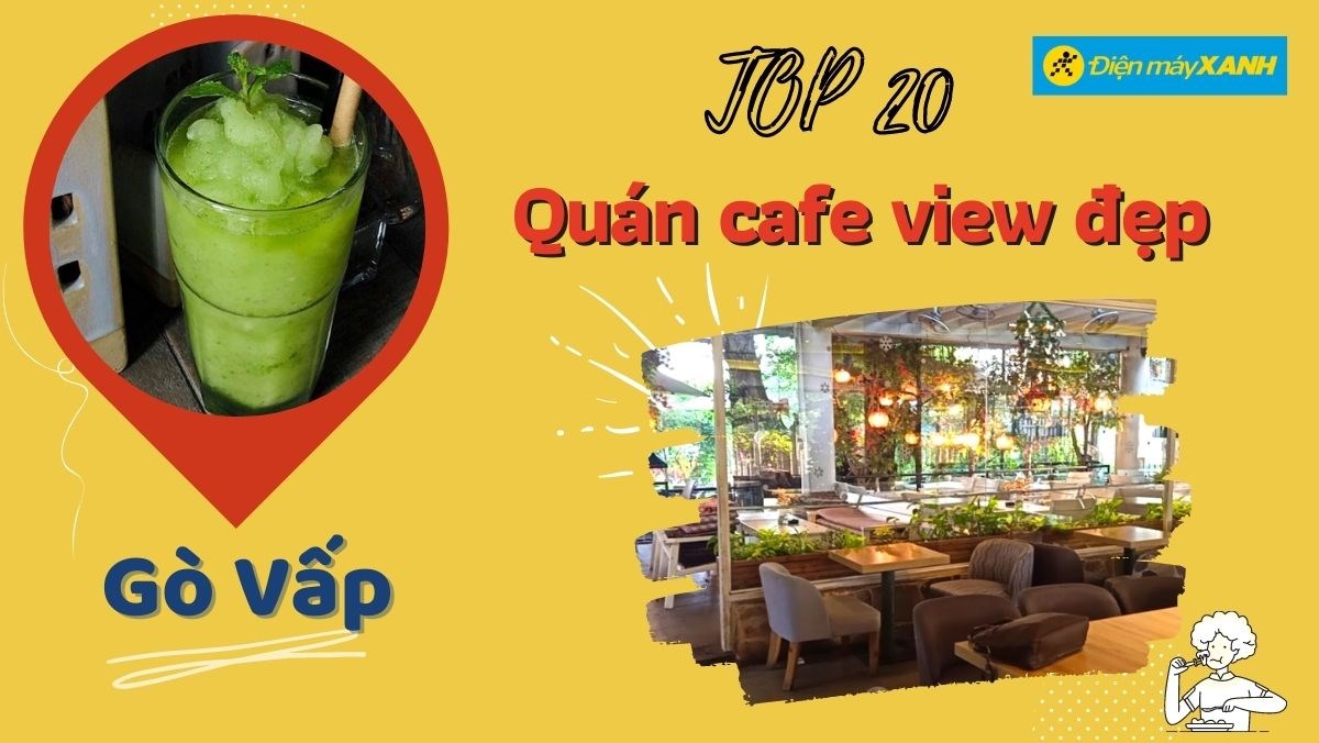 Top 20 quán cafe view đẹp Gò Vấp