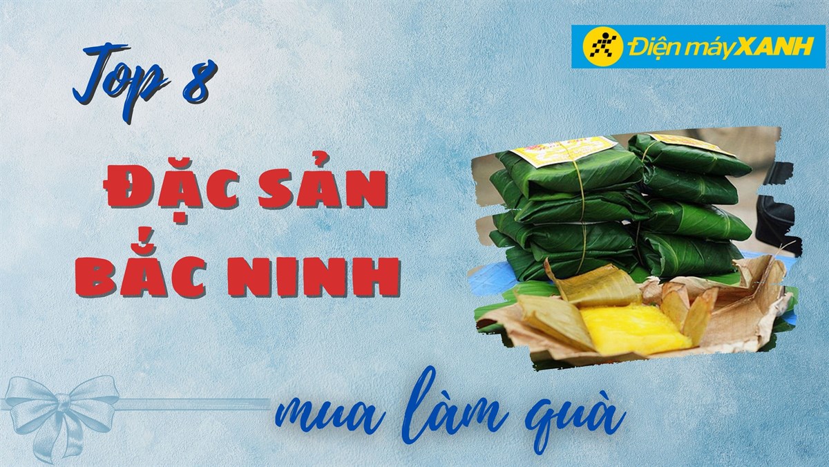 đặc sản Bắc Ninh làm quà