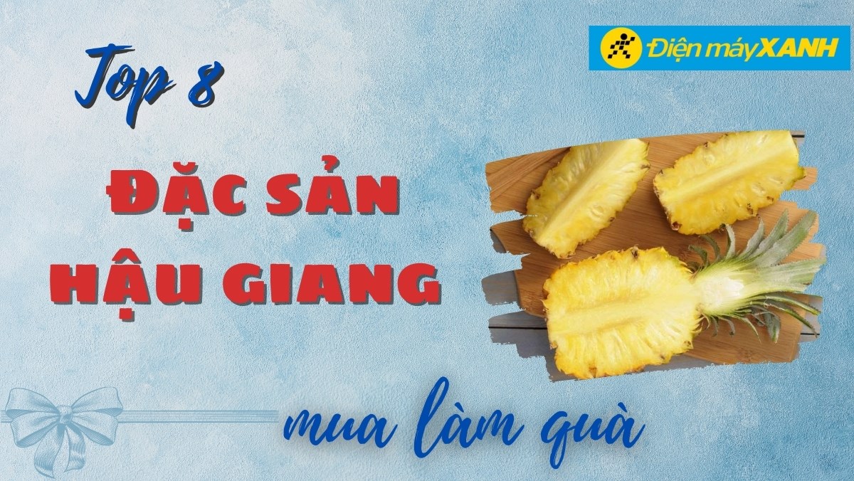 Đặc sản Hậu Giang làm quà