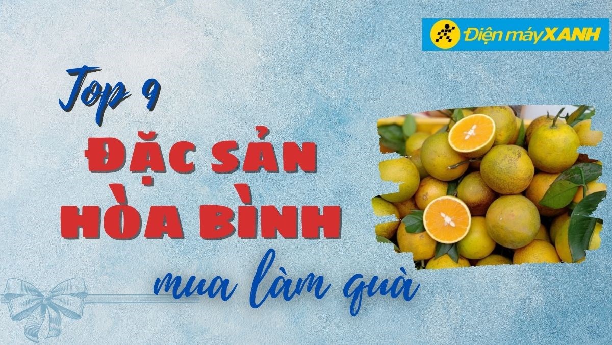Đặc sản Hòa Bình làm quà