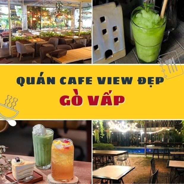Top 20 quán coffe view rất đẹp Gò Vấp