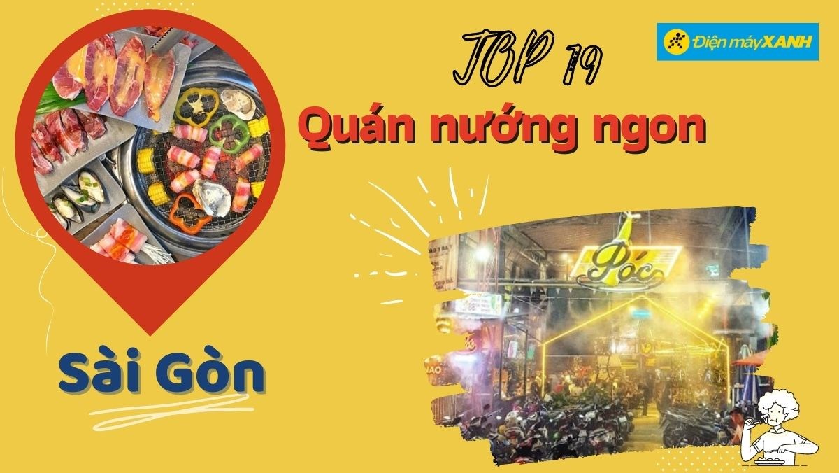 Top 19 quán nướng ngon ở Sài Gòn