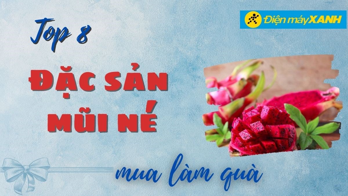 Đặc sản Mũi Né làm quà