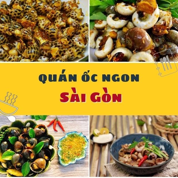 Top đôi mươi cửa hàng ốc ngon TP Sài Gòn giá rẻ