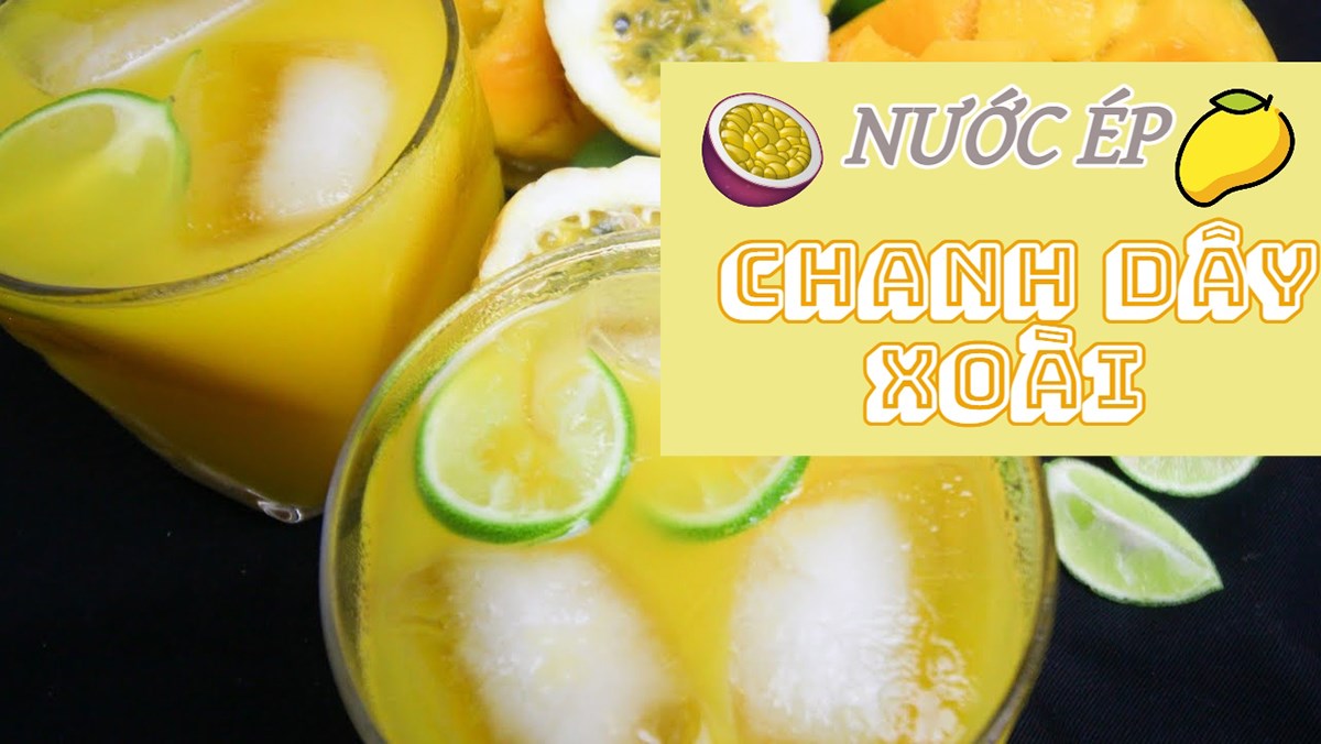 Nước ép chanh dây xoài