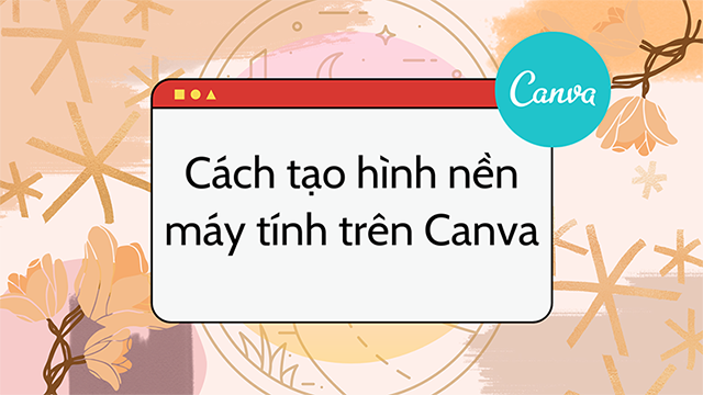 Cách làm hình nền với phong cách tinh tế