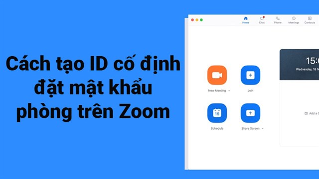 Hướng dẫn Cách đổi mật khẩu phòng zoom trên máy tính đơn giản và nhanh chóng