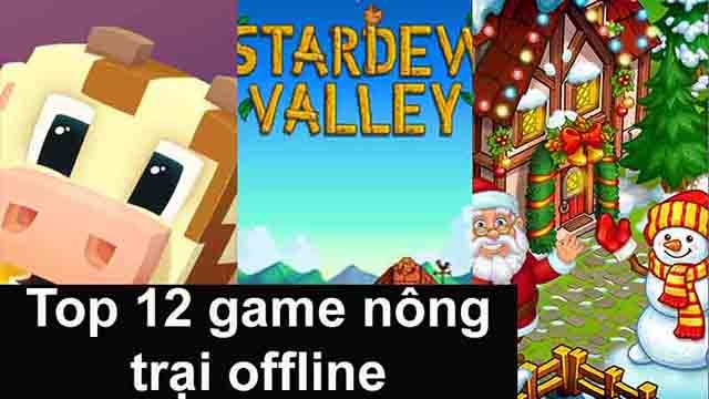 Top 12 game nông trại không cần Wifi, mạng hay và hấp dẫn