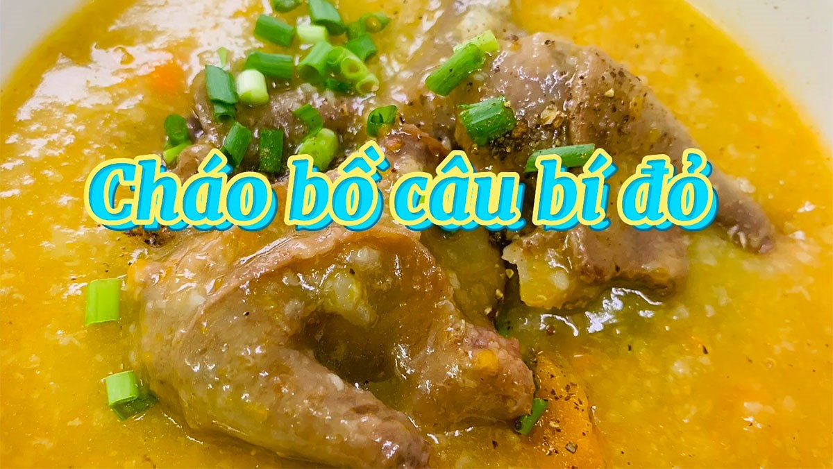 Cháo chim bồ câu bí đỏ