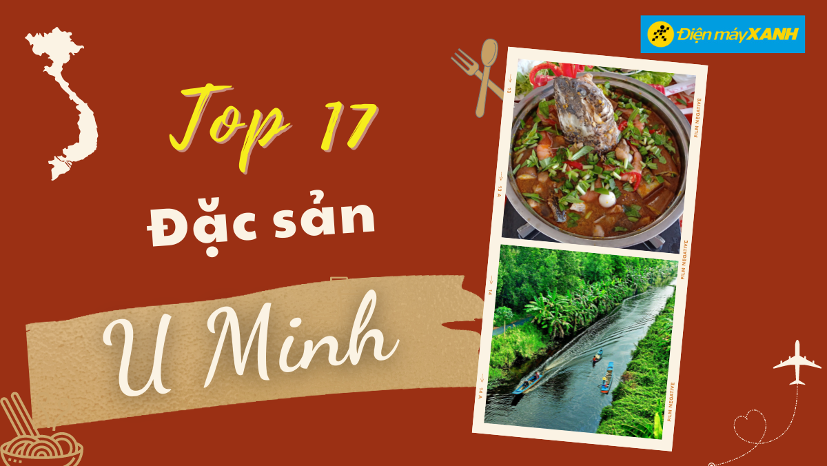 17 món ăn đặc sản U Minh