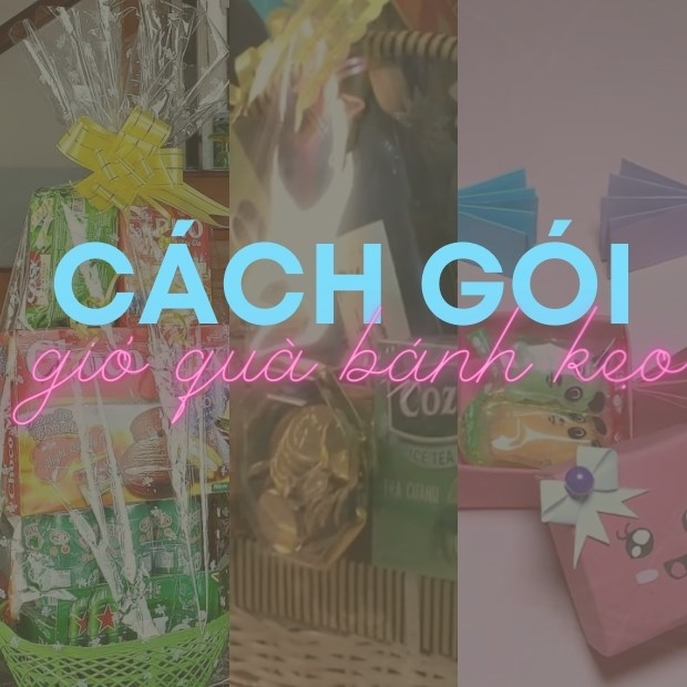 3 cách gói giỏ quà bánh kẹo và hộp quà tặng thầy, cô giáo ý nghĩa, dễ làm