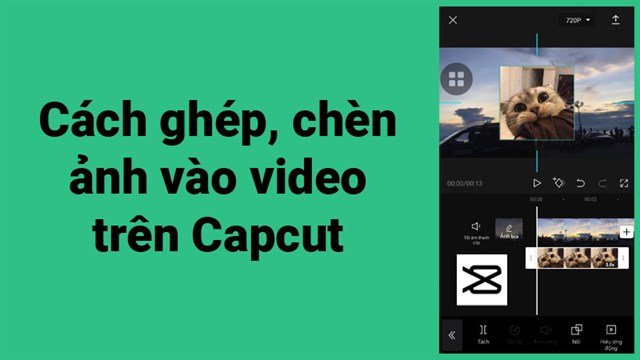 Hướng dẫn cách edit video 1 ảnh trên capcut đơn giản và dễ hiểu