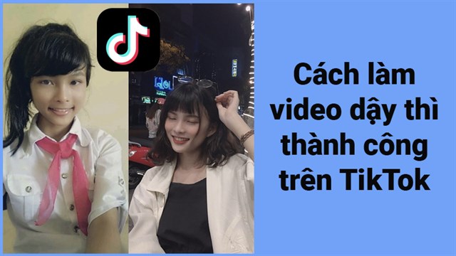 Kỹ năng cách làm video tiktok từ bé đến lớn cần có để có clip đẹp