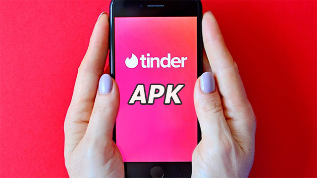 Cách tải, cài đặt Tinder APK trên Android chi tiết, đơn giản