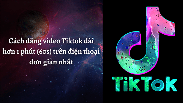 Cách thiết lập thời lượng video 3 phút trên TikTok?
