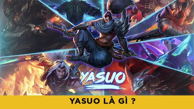 Solo Yasuo là gì? Khám phá kỹ năng và chiến thuật chơi Yasuo hiệu quả