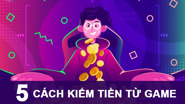 Làm cách nào để kiếm tiền từ việc chơi game online?
