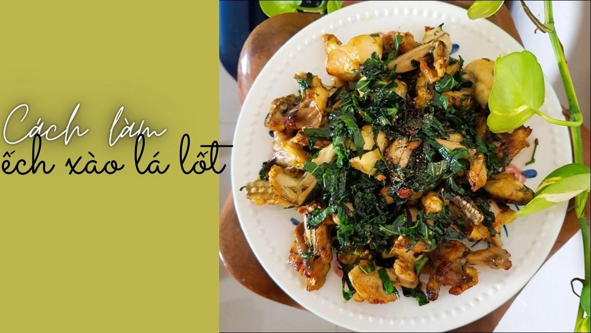 What is the recipe for making ech xào lá lốt?