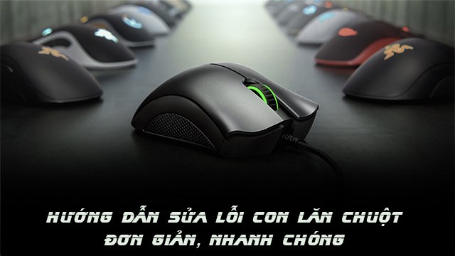 cách sửa con lăn chuột
