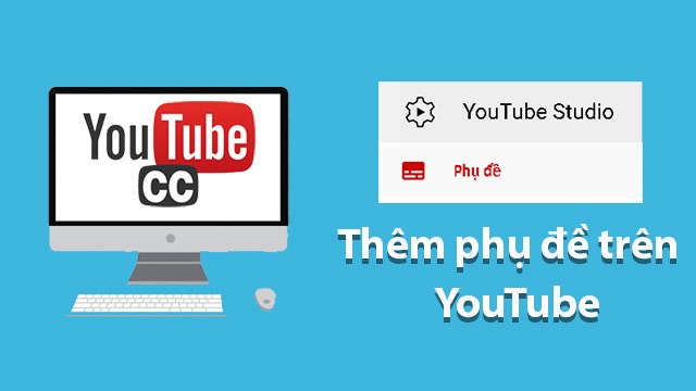 Hướng dẫn Cách làm sub trên youtube và giữ chân khán giả của bạn