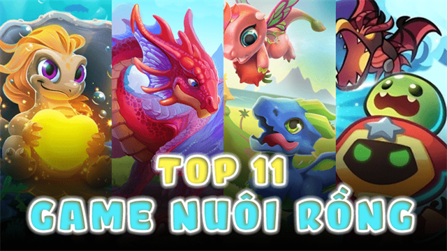 Top 11 game nuôi rồng online, offline dễ thương và hay nhất