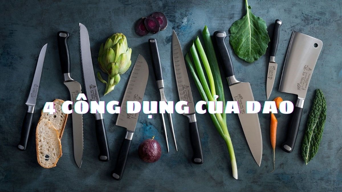 4 công dụng của dao