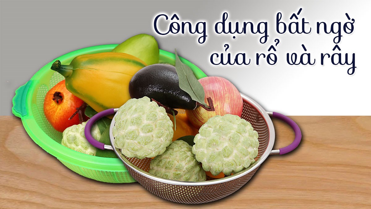 Công dụng của rổ và rây