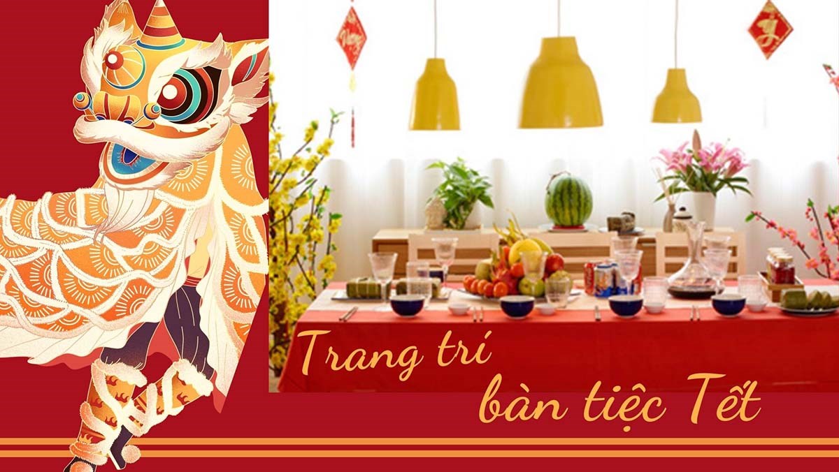 6 Cách trang trí bàn tiệc Tết ấm cúng