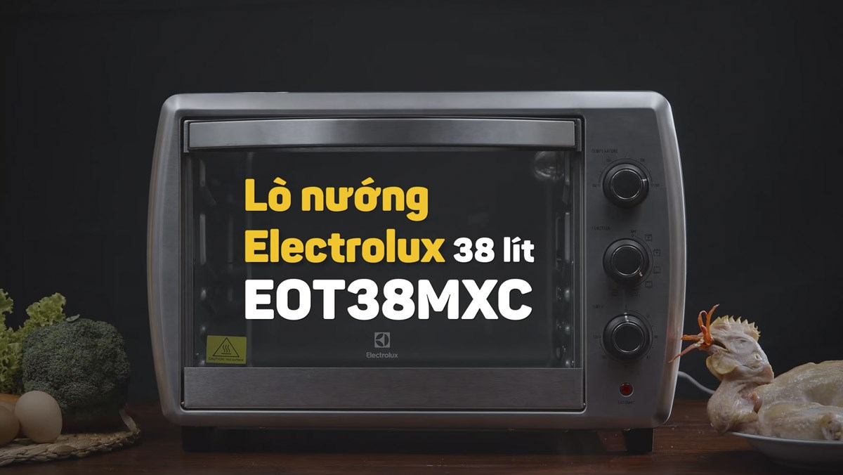 Đánh giá lò nướng Electrolux EOT38MXC