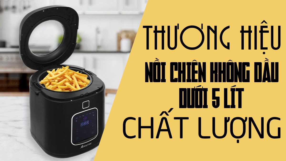 Nồi chiên không dầu 5 lít