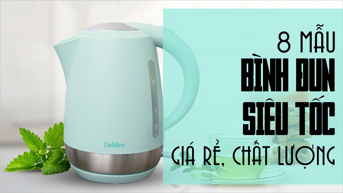 Bình đun siêu tốc giá rẻ