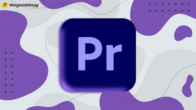 Premiere Pro là phần mềm gì của Adobe?
