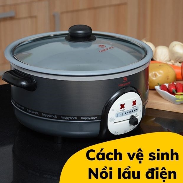 Cách dọn dẹp và sắp xếp nồi lẩu điện